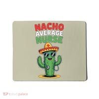 Nacho Average Nurse Cactus Sombrero Cinco De Mayo Mousepad thumb 0