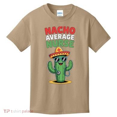 Nacho Average Nurse Cactus Sombrero Cinco De Mayo Kids T-Shirt