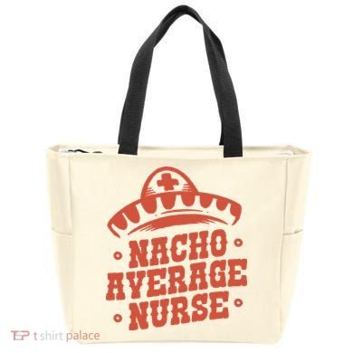 Nacho Average Nurse Cute Gift Tote Bag