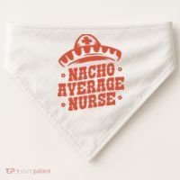 Nacho Average Nurse Cute Gift USA-Made Doggie Bandana thumb 0