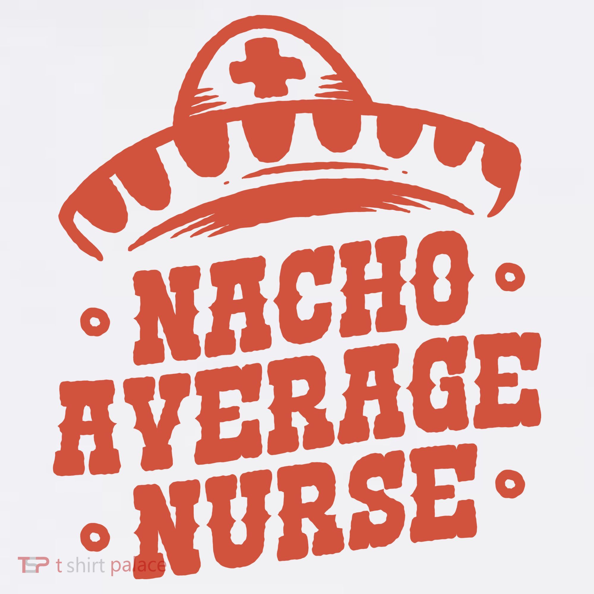 Nacho Average Nurse Cute Gift Women's Tank Top