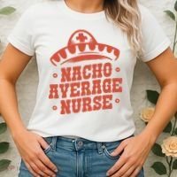 Nacho Average Nurse Cute Gift Women's T-Shirt thumb 2