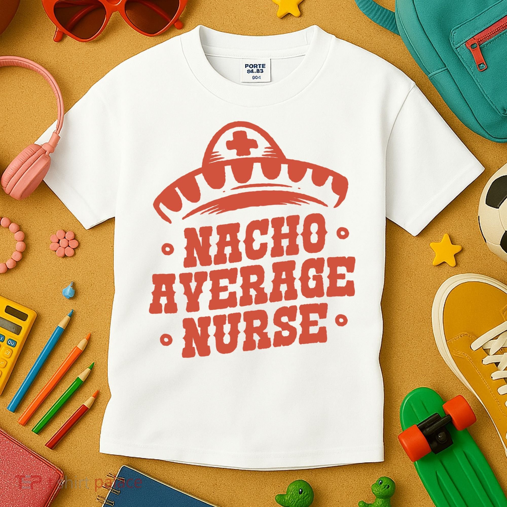 Nacho Average Nurse Cute Gift Kids T-Shirt