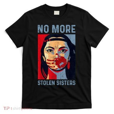 Native American No More Stolen Sisters T-Shirt