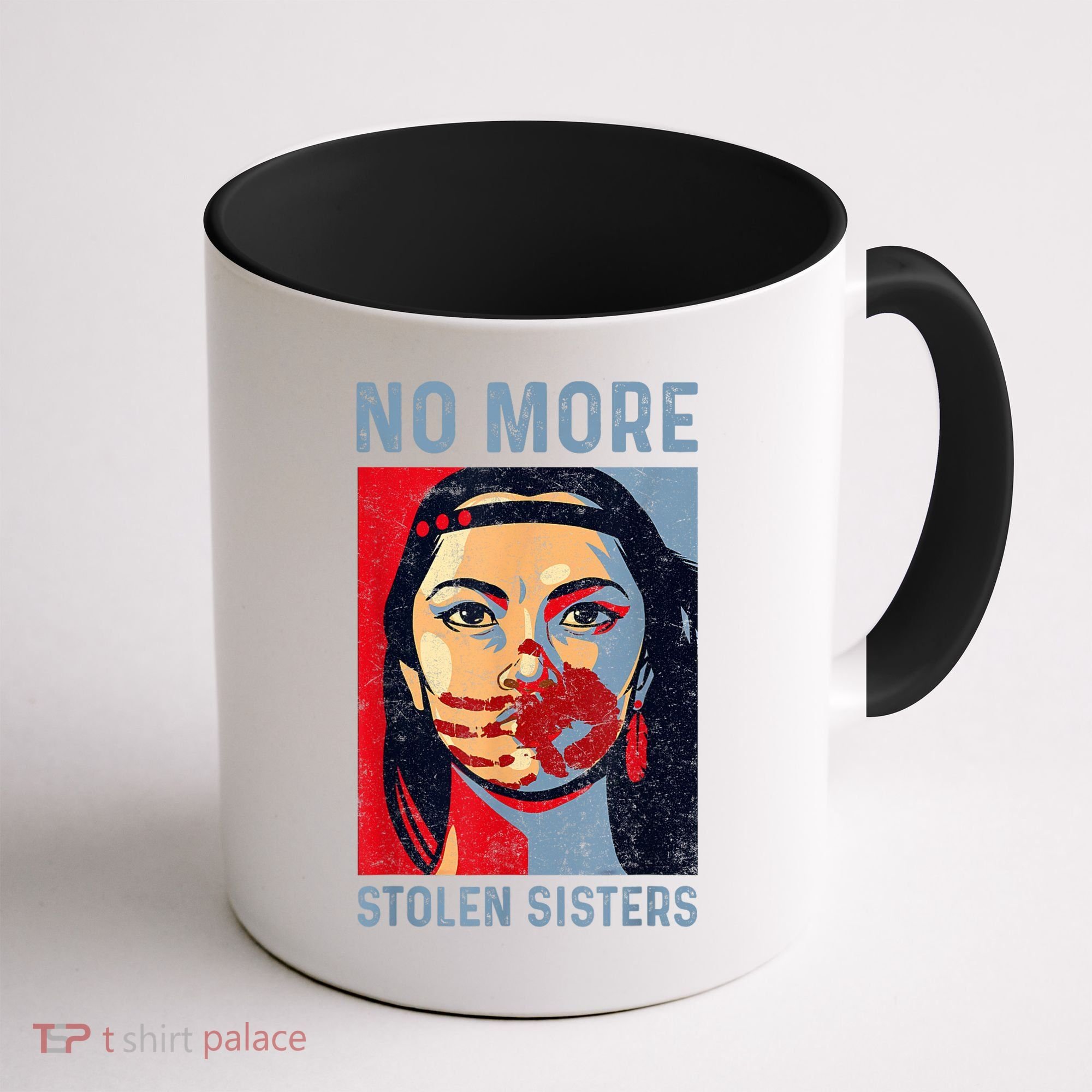 Native American No More Stolen Sisters Coffee Mug