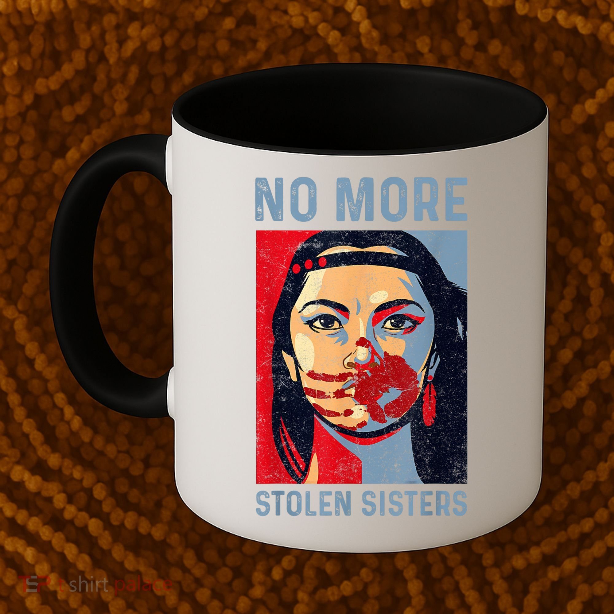 Native American No More Stolen Sisters Coffee Mug