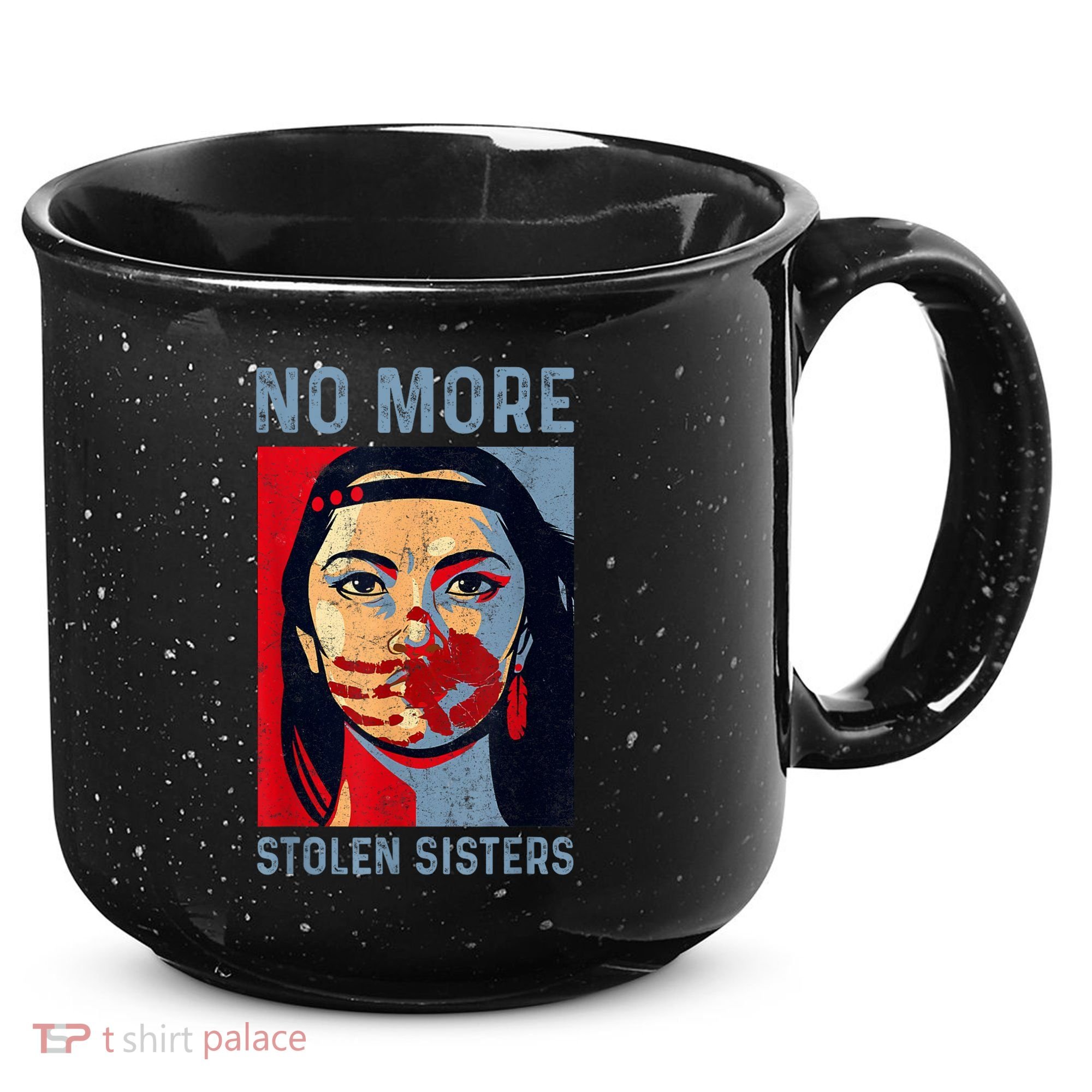 Native American No More Stolen Sisters 15oz Campfire Ceramic Mug