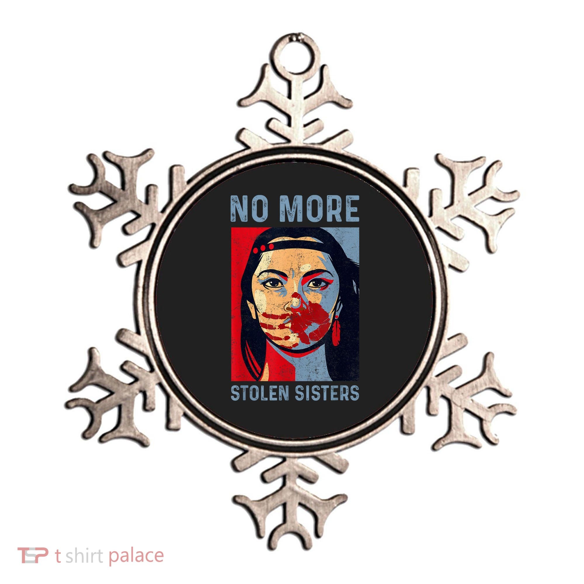 Native American No More Stolen Sisters Ornament
