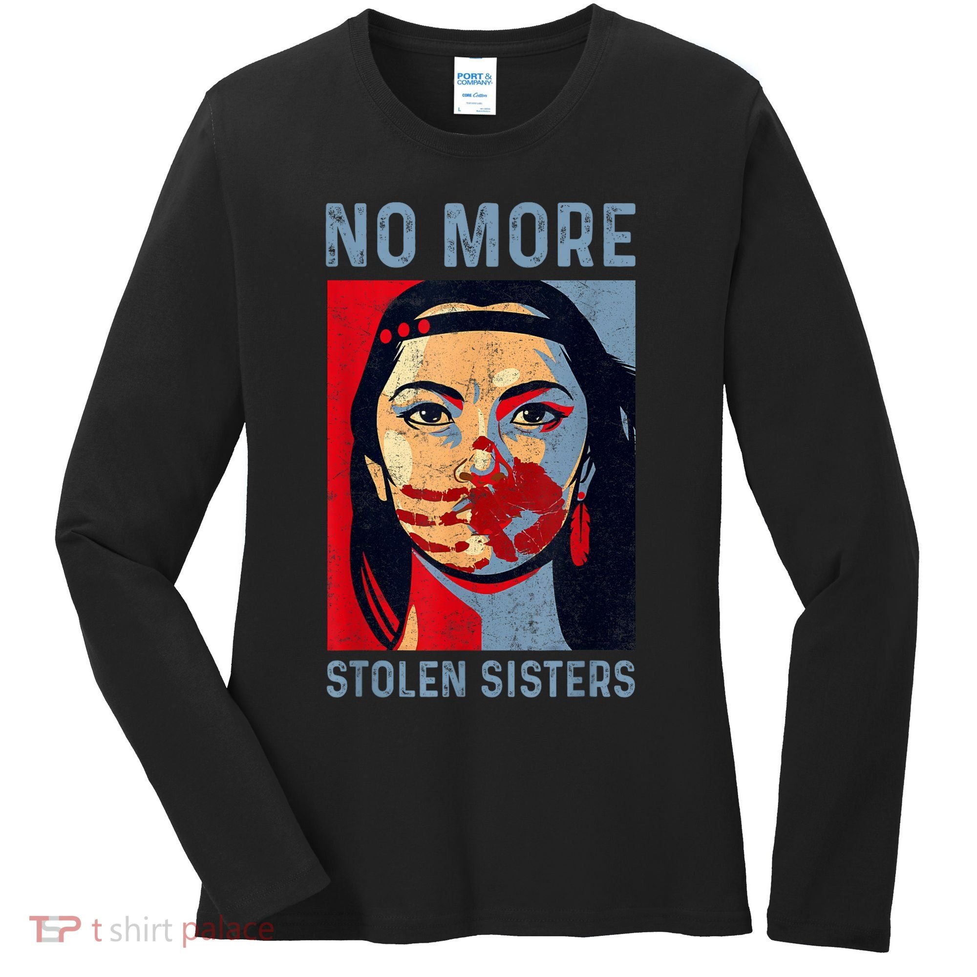 Native American No More Stolen Sisters Women's Long Sleeve Shirt