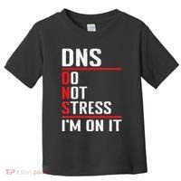 Network Administrator Network Engineer Sysadmin Toddler T-Shirt thumb 0