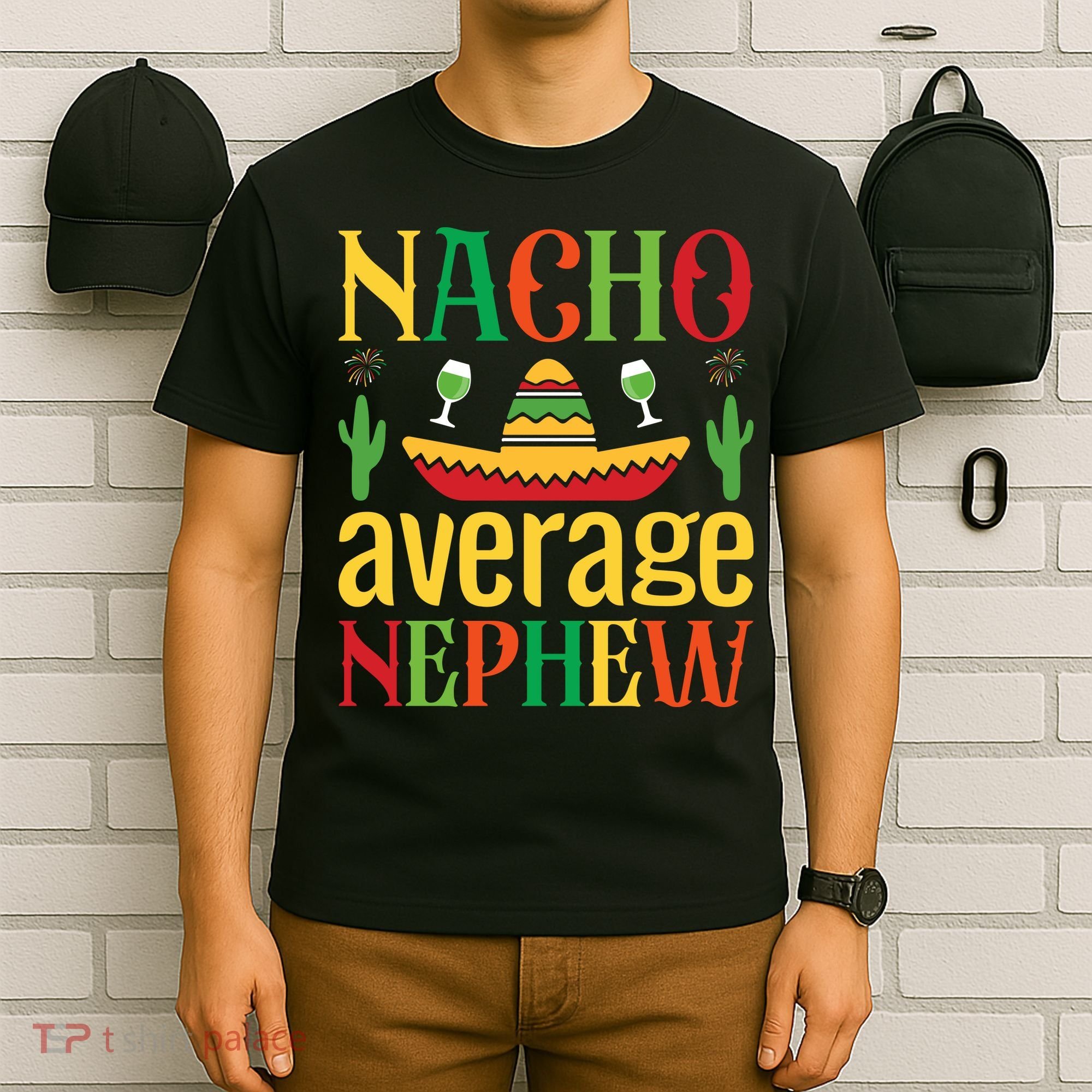 Nacho Average Nephew T-Shirt