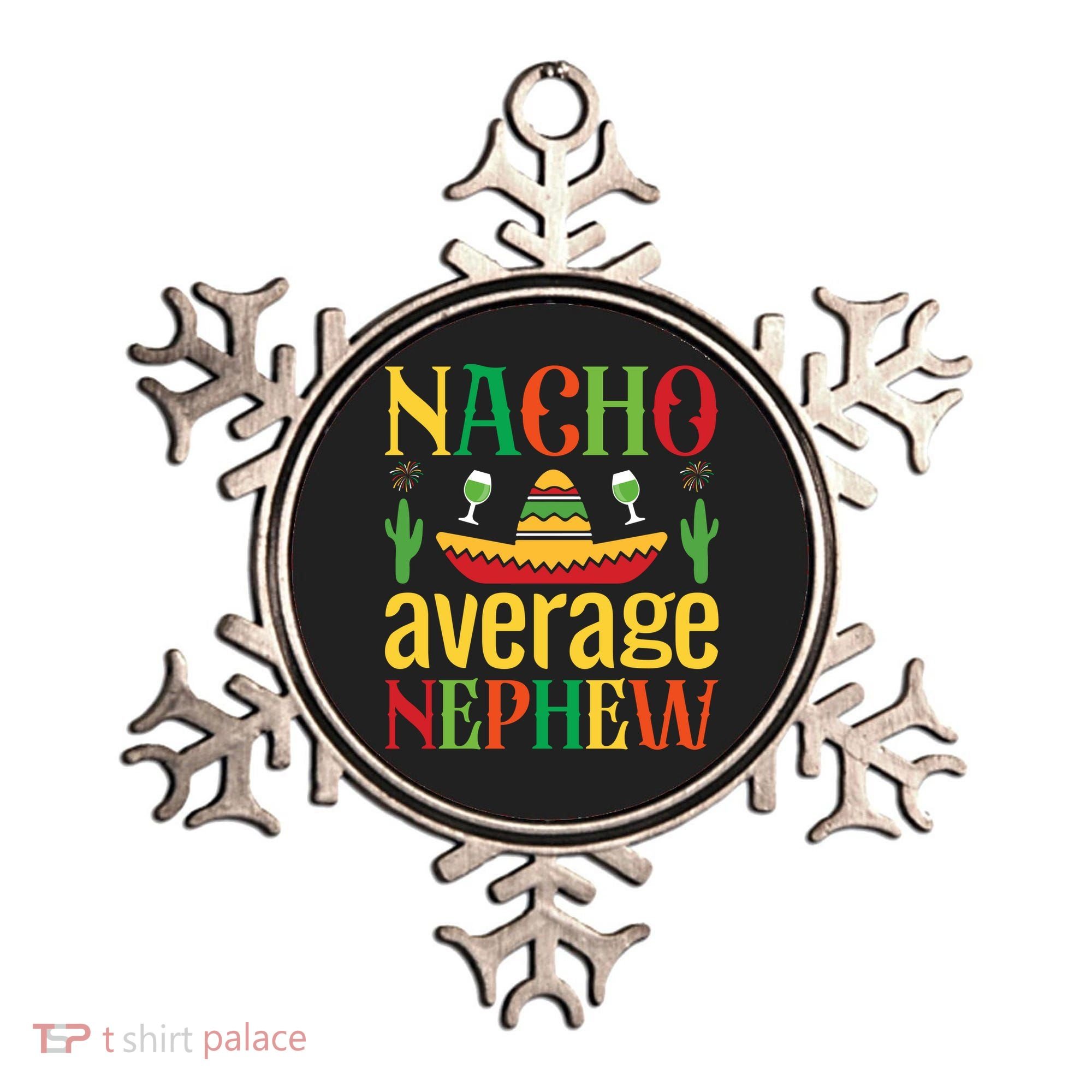 Nacho Average Nephew Ornament