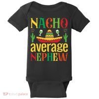 Nacho Average Nephew Baby Bodysuit thumb 0