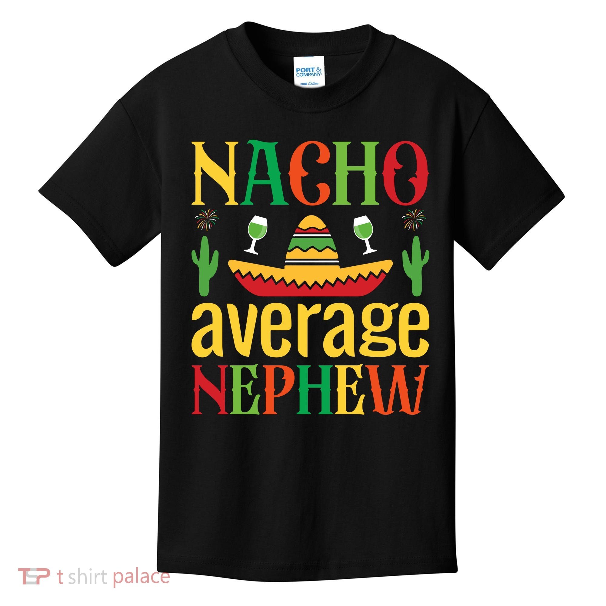 Nacho Average Nephew Kids T-Shirt