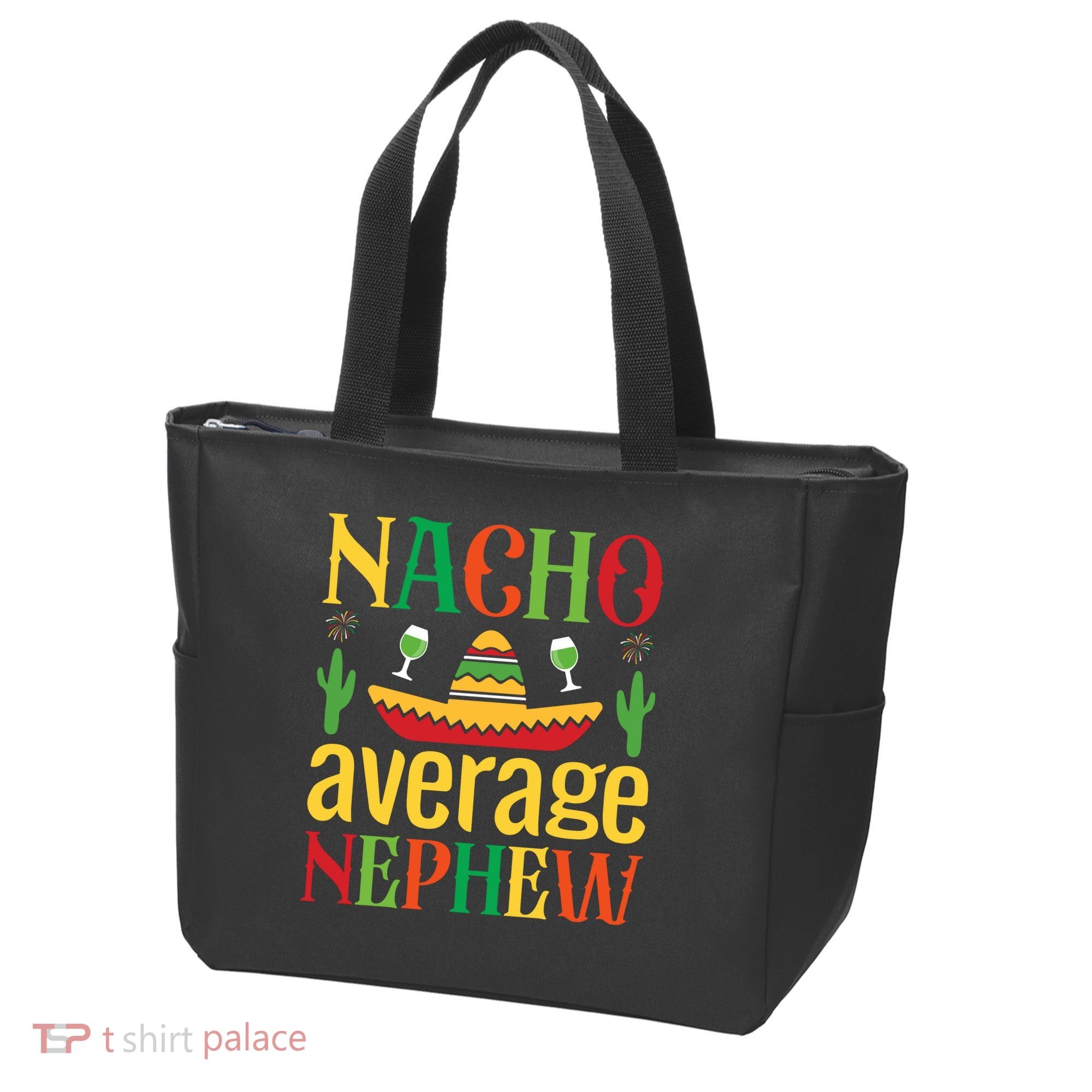 Nacho Average Nephew Tote Bag