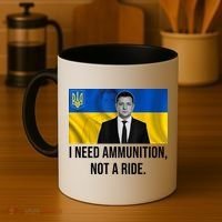 Need Ammunition Not A Ride Ukraine President Coffee Mug thumb 4