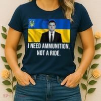 Need Ammunition Not A Ride Ukraine President Women's T-Shirt thumb 2