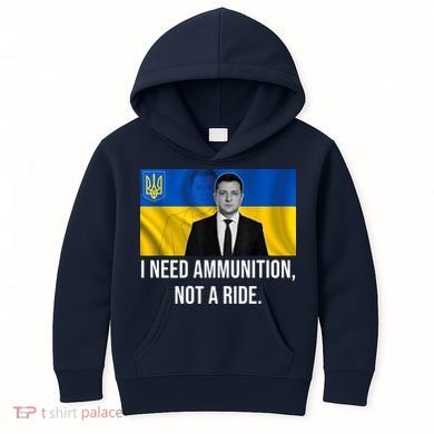 Need Ammunition Not A Ride Ukraine President Kids Hoodie