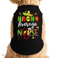 Nacho Average Nurse Cinco De Mayo Fiesta Mexican Nursing Doggie Tank thumb 0