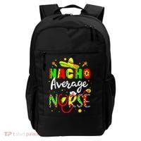Nacho Average Nurse Cinco De Mayo Fiesta Mexican Nursing Backpack thumb 0