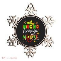 Nacho Average Nurse Cinco De Mayo Fiesta Mexican Nursing Ornament thumb 0