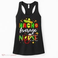 Nacho Average Nurse Cinco De Mayo Fiesta Mexican Nursing Women's Tank Top thumb 0