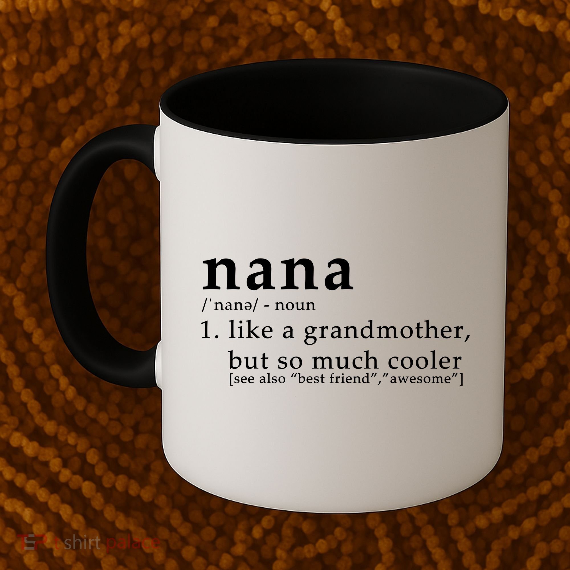 Nana Definition Like A Grandmother Coffee Mug