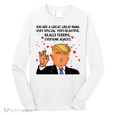 Nana Donald Trump Long Sleeve Shirt
