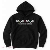Nana I'll Be There For You Hoodie thumb 0