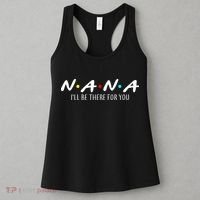 Nana I'll Be There For You Women's Tank Top thumb 3
