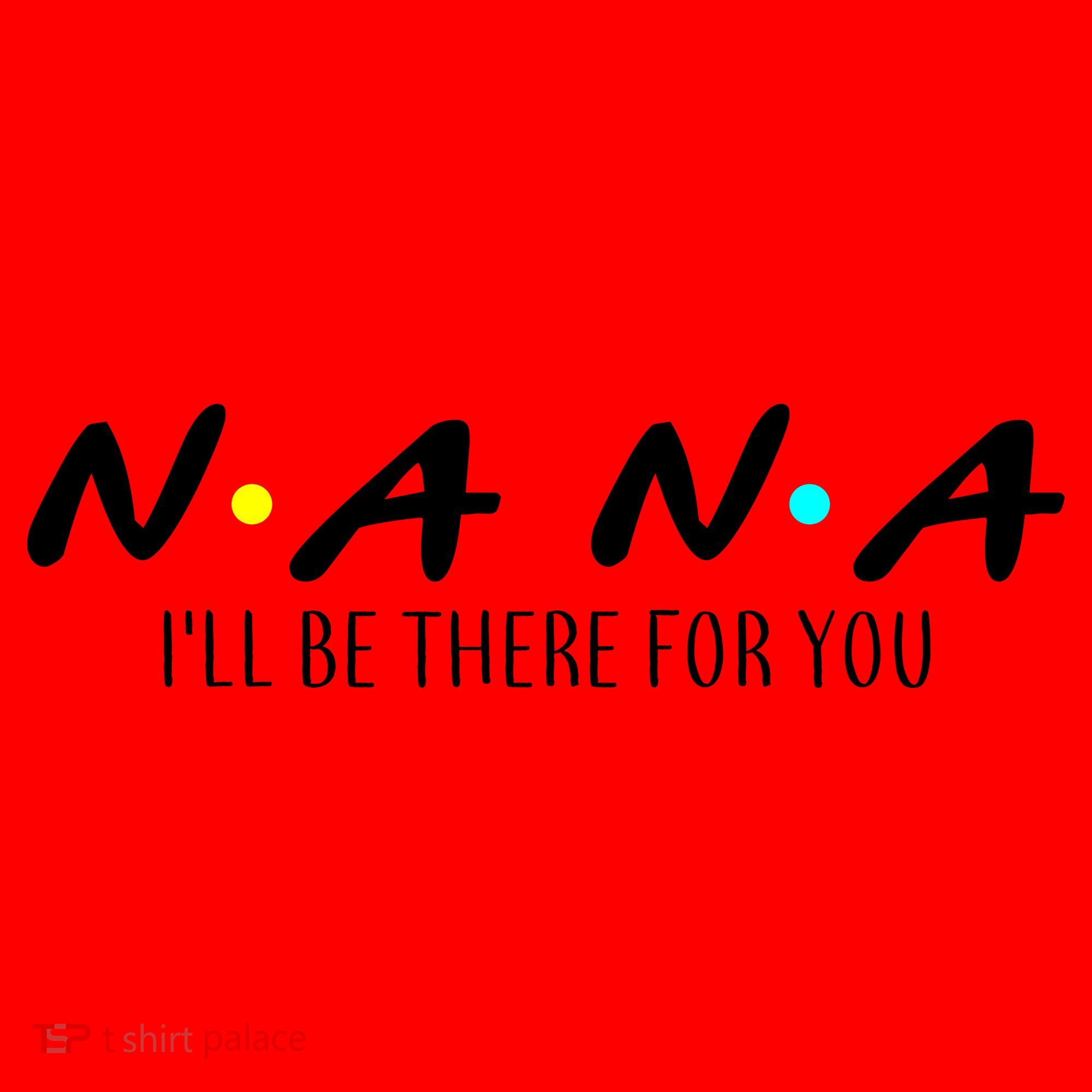 Nana I'll Be There For You Santa Hat