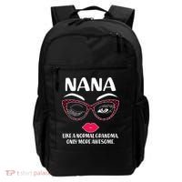 Nana Like A Normal Grandma Only More Awesome Backpack thumb 0
