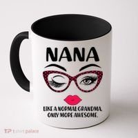 Nana Like A Normal Grandma Only More Awesome Coffee Mug thumb 0