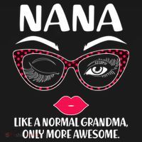 Nana Like A Normal Grandma Only More Awesome Coaster thumb 2