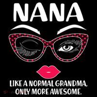 Nana Like A Normal Grandma Only More Awesome Women's Hoodie thumb 2