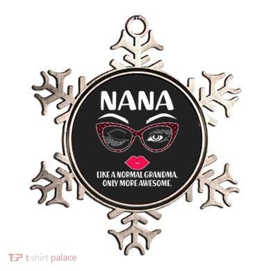 Nana Like A Normal Grandma Only More Awesome Ornament