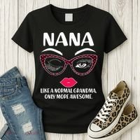 Nana Like A Normal Grandma Only More Awesome Women's T-Shirt thumb 3