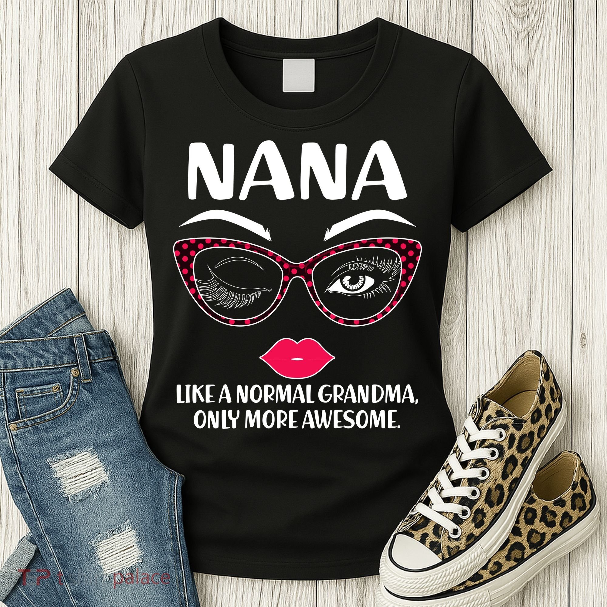 Nana Like A Normal Grandma Only More Awesome Women's T-Shirt