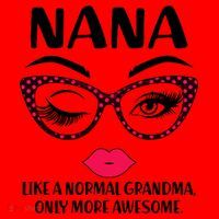Nana Like A Normal Grandma Only More Awesome Santa Hat thumb 1