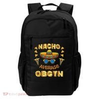 Nacho Average OBGYN Cinco De Mayo Backpack thumb 0