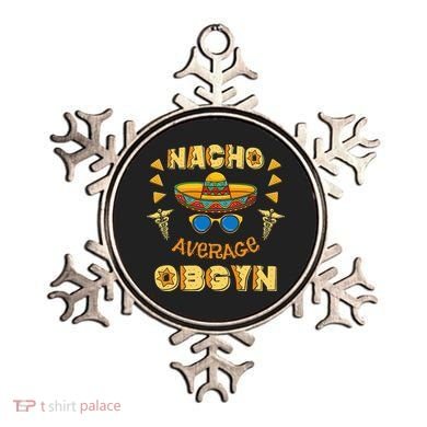 Nacho Average OBGYN Cinco De Mayo Ornament