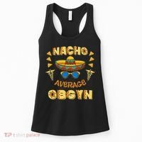 Nacho Average OBGYN Cinco De Mayo Women's Tank Top thumb 0