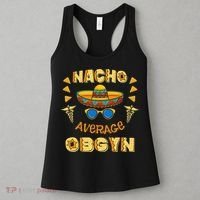 Nacho Average OBGYN Cinco De Mayo Women's Tank Top thumb 3