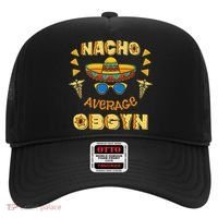 Nacho Average OBGYN Cinco De Mayo Hat thumb 0