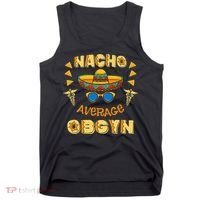 Nacho Average OBGYN Cinco De Mayo Tank Top thumb 0