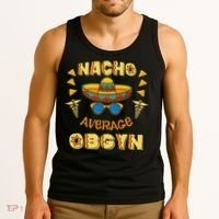 Nacho Average OBGYN Cinco De Mayo Tank Top thumb 3