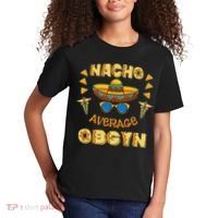 Nacho Average OBGYN Cinco De Mayo Kids T-Shirt thumb 2