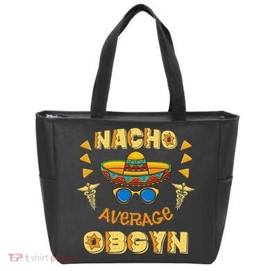 Nacho Average OBGYN Cinco De Mayo Tote Bag