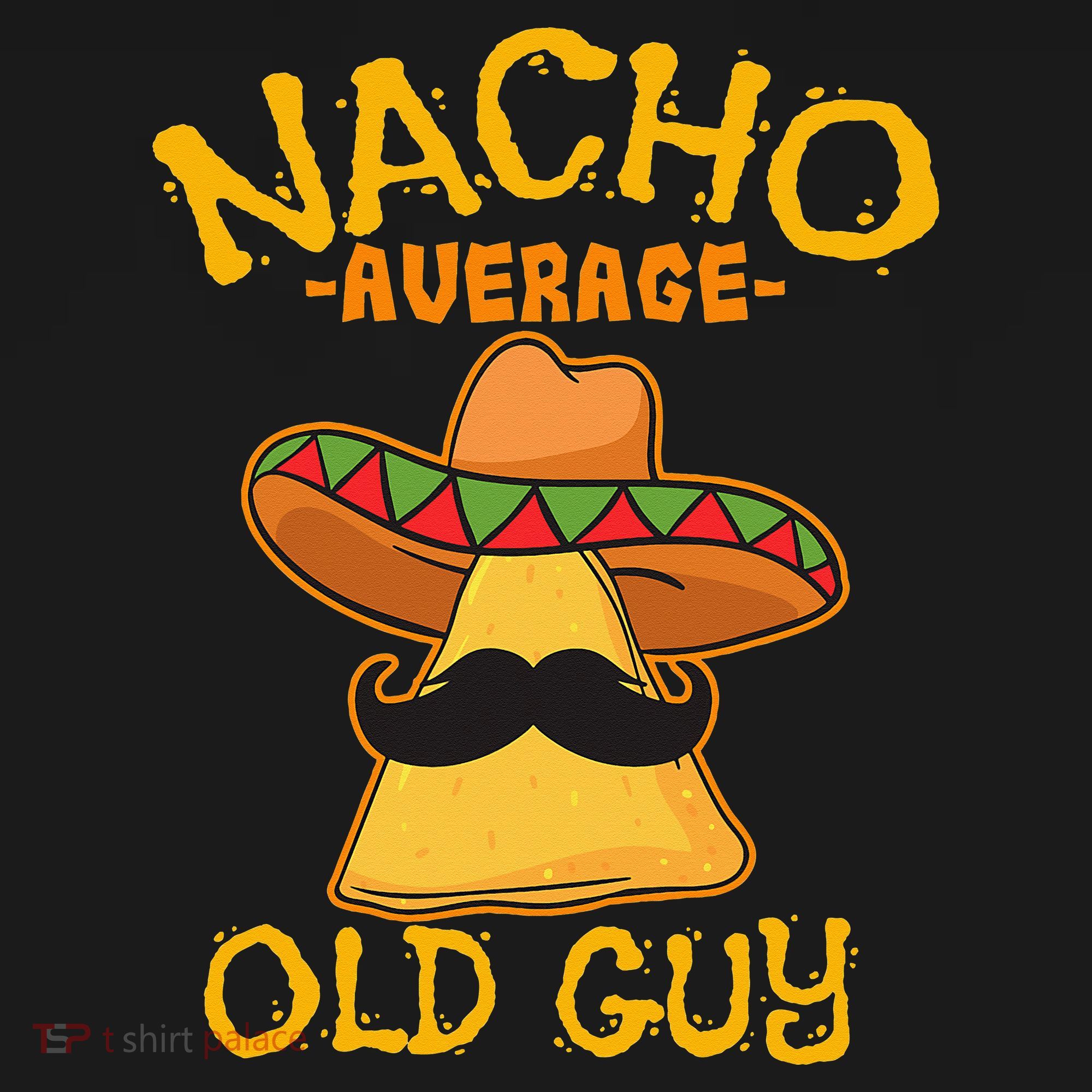 Nacho Average Old Guy Mexican Grandfather Cinco De Mayo Bucket Hat