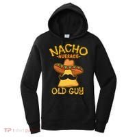 Nacho Average Old Guy Mexican Grandfather Cinco De Mayo Women's Hoodie thumb 0